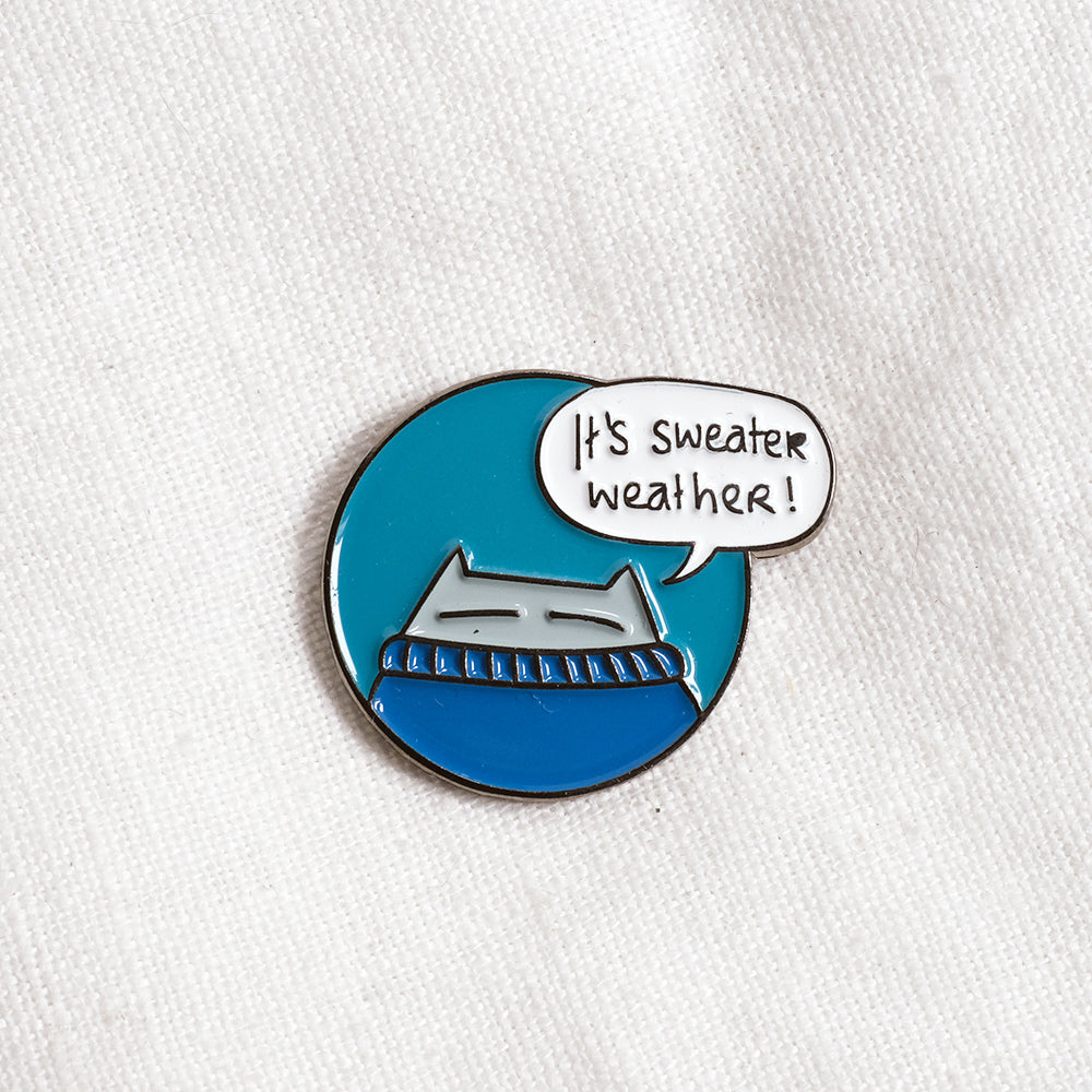 Sweater Weather - enamel pin